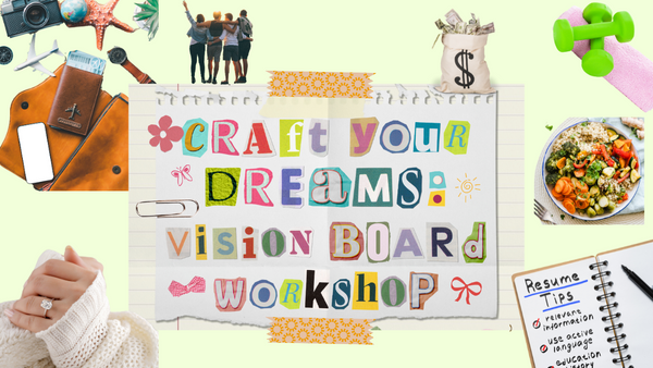 Craft Your Dreams: The Transformative Magic of Vision Boarding!