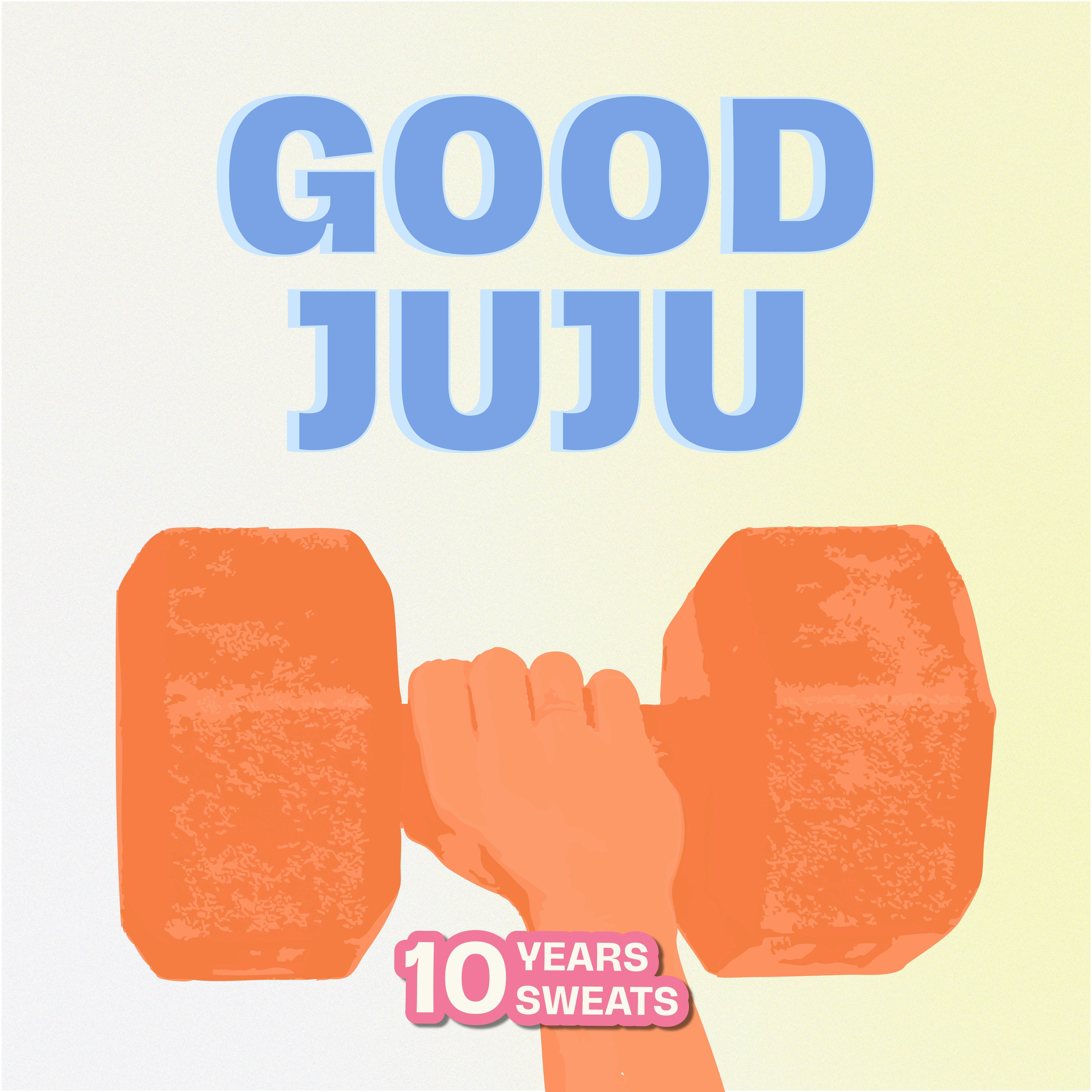 10 YEARS 10 SWEATS: STRENGTH AND CONDITIONING CLASS @ GOOD JUJU BARBELL CLUB