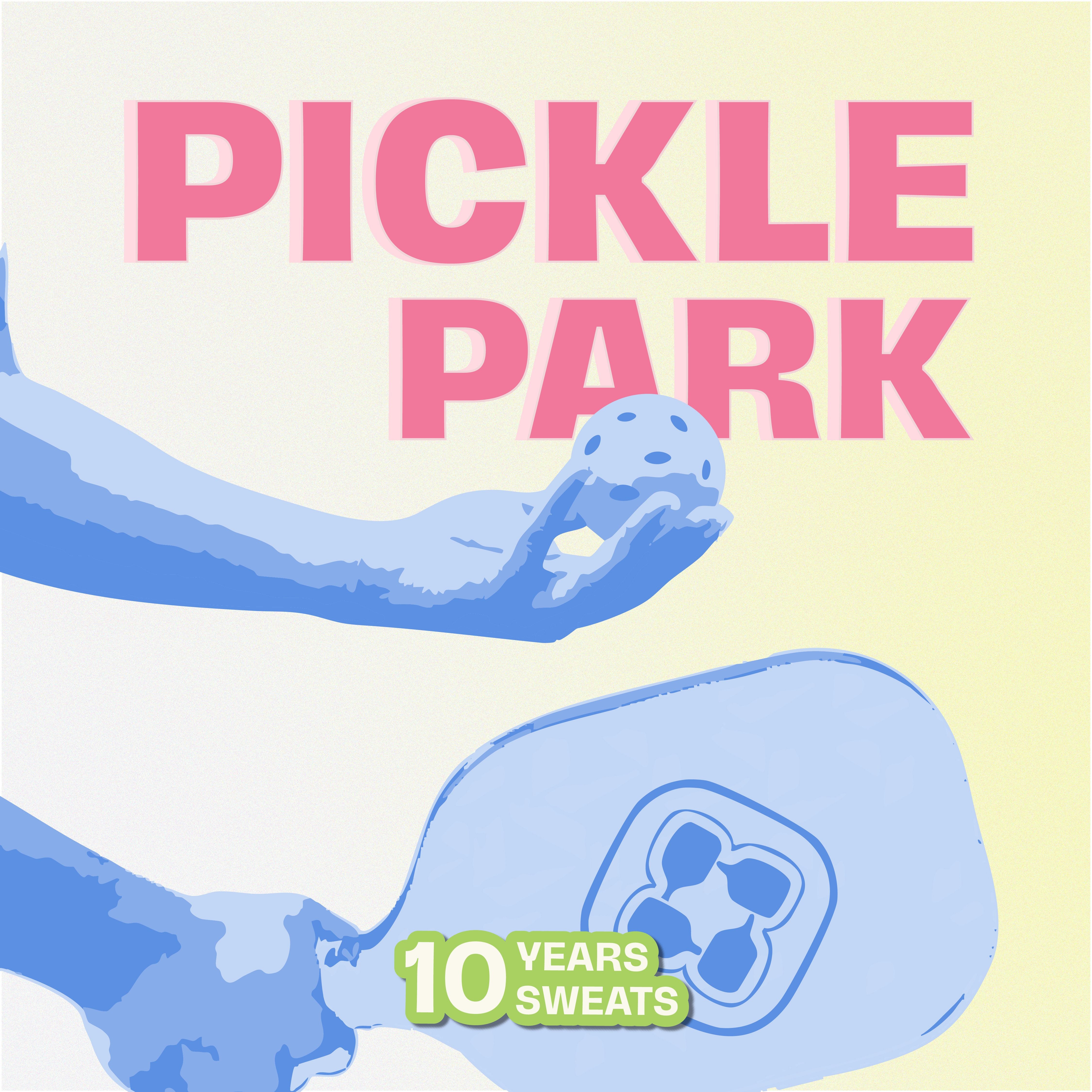 10 YEARS 10 SWEATS: ⁠PICKLE SOCIAL PLAY @ PICKLE PARK